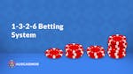 The 1-3-2-6 Betting System: A Structured Approach to Gambling Success