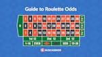 Understanding Roulette Odds: Your Guide to Winning Bets and Payouts