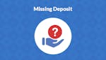 Missing Deposit