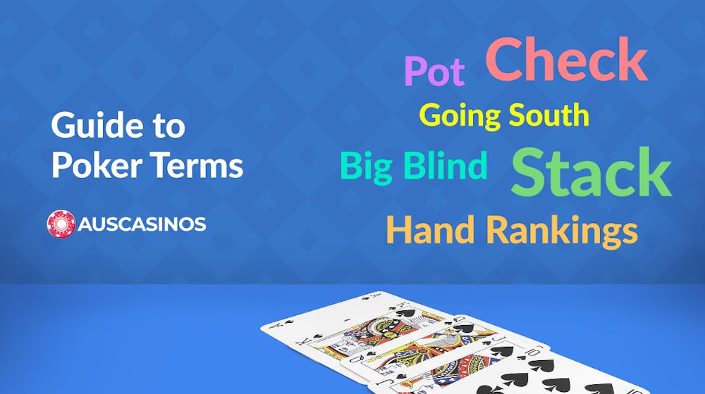 Ultimate Poker Glossary: Understand Poker Terms & Slang Like a Pro