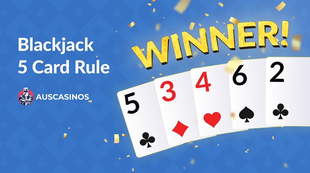 Mastering the 5 Card Rule in Blackjack: Strategy, Odds, and How to Win