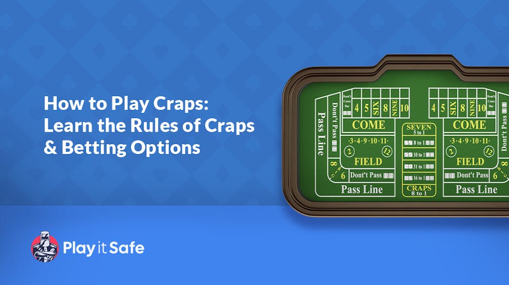 How to Play Craps: Learn the Rules of Craps &#038; Betting Options