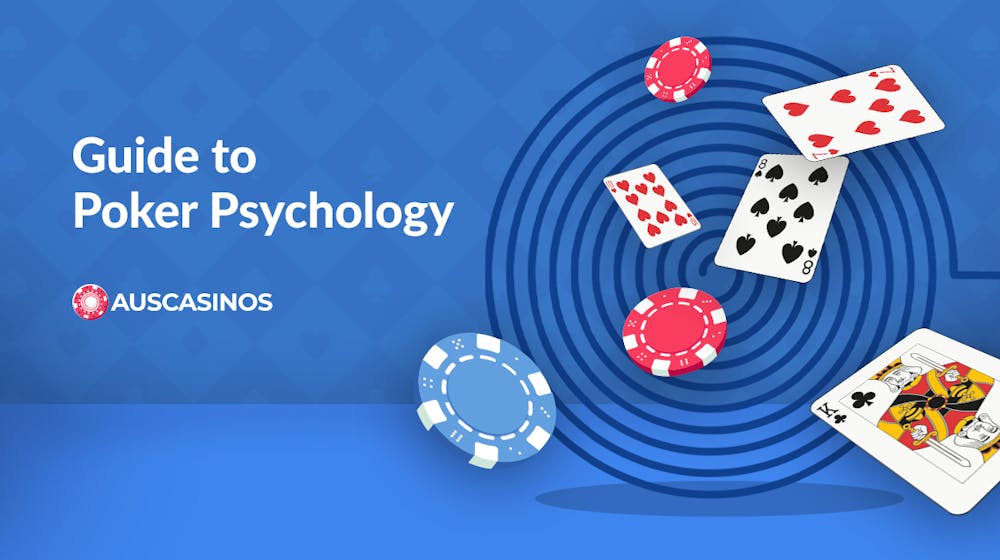 Poker Psychology: Everything You Need to Know
