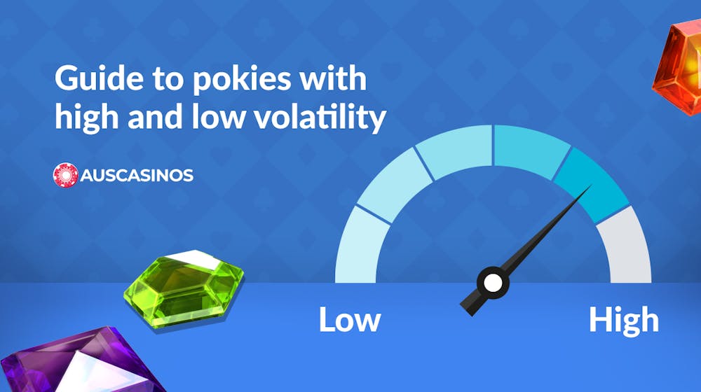 The Ultimate Guide to High and Low Volatility Pokies: Top Game Picks and Expert Tips