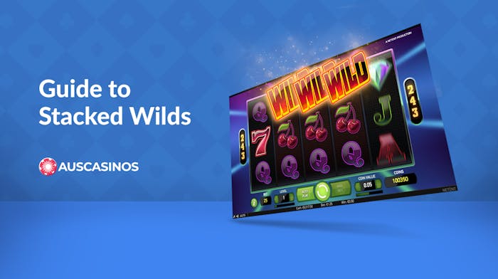 Stacked Wilds Explained: How They Work and The Top 5 Pokies to Play