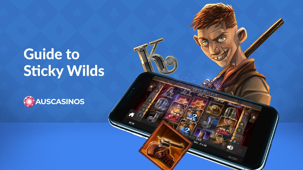 Sticky Wilds Explained: How They Work and The Top 5 Pokies To Play