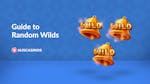 Random Wilds Explained: How They Work and The Top 5 Pokies To Play